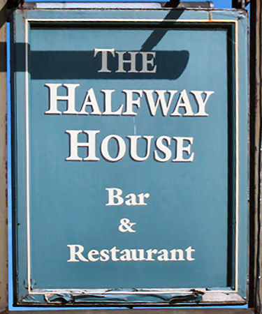 Halfway House sign 2011