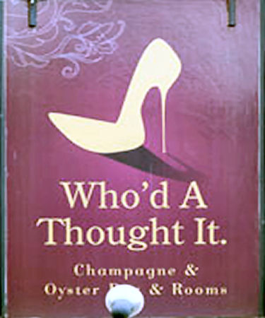 Who'd A Thought It sign 2013